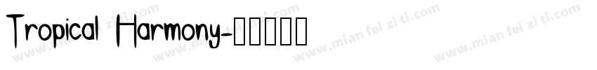 Tropical Harmony字体转换